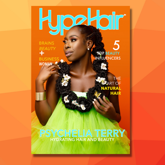 Our CEO, Psyche Terry, is on the latest cover of Hype Hair Magazine!