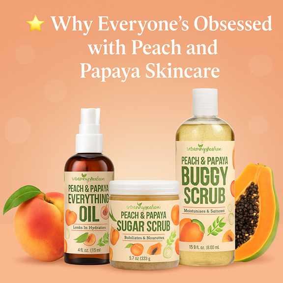 CAN PEACH AND PAPAYA REALLY TRANSFORM YOUR SKIN?